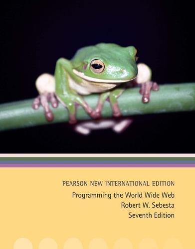 Programming the World Wide Web: Pearson New International Edition