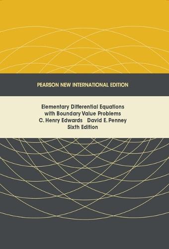 Elementary Differential Equations with Boundary Value Problems: Pearson New International Edition