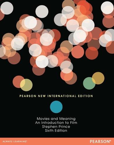 Movies and Meaning: Pearson New International Edition