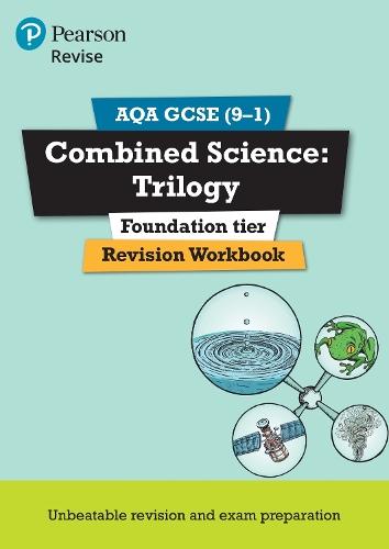 Pearson REVISE AQA GCSE Combined Science Trilogy (Foundation) Revision Workbook - for 2026, 2027 exams