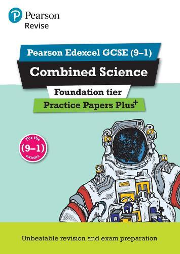 Pearson REVISE Edexcel GCSE Combined Science (Foundation): Practice Papers Plus - for 2025 and 2026 exams