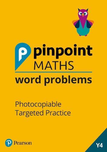 Pinpoint Maths Word Problems Year 4 Teacher Book: Photocopiable Targeted Practice