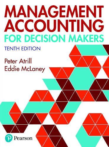 Management Accounting for Decision Makers + MyLab Accounting with Pearson eText