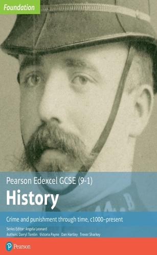 Edexcel GCSE (9-1) History Foundation Crime and punishment through time, c1000–present Student Book