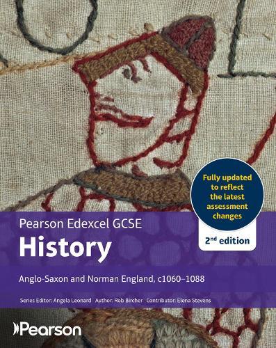 Edexcel GCSE (9-1) History Anglo-Saxon and Norman England, c1060-1088 2nd edition