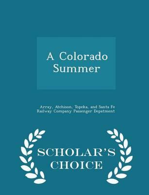 A Colorado Summer - Scholar's Choice Edition