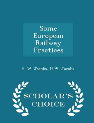 Some European Railway Practices - Scholar's Choice Edition