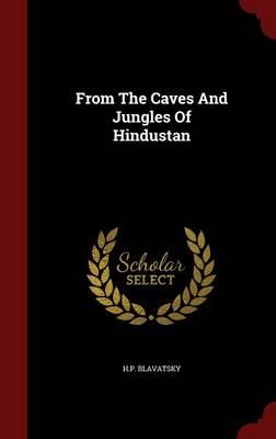 From the Caves and Jungles of Hindustan
