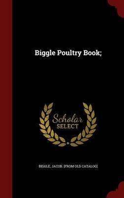 Biggle Poultry Book