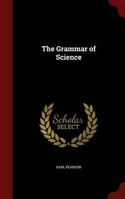 The Grammar of Science