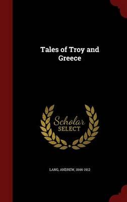 Tales of Troy and Greece