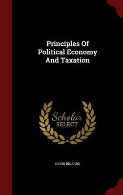 Principles of Political Economy and Taxation