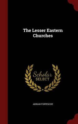 The Lesser Eastern Churches