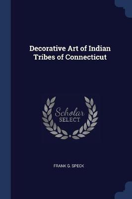 Decorative Art of Indian Tribes of Connecticut
