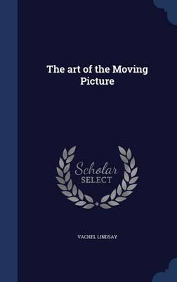 The Art of the Moving Picture