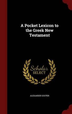 A Pocket Lexicon to the Greek New Testament