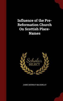 Influence of the Pre-Reformation Church on Scottish Place-Names