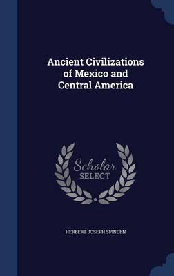 Ancient Civilizations of Mexico and Central America