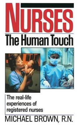 Nurses: The Real-Life Experiences of Registered Nurses