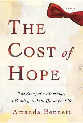 Cost of Hope, The: A Memoir