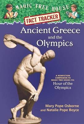 Ancient Greece and the Olympics: A Nonfiction Companion to Magic Tree House #16 Hour of the Olympics