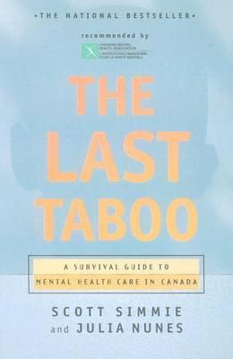 Last Taboo: A Survival Guide to Mental Health Care in Canada