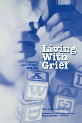 Living with Grief: Children, Adolescents and Loss