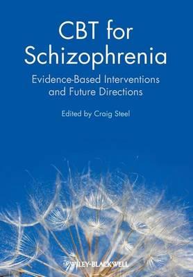 CBT for Schizophrenia: Evidence-Based Interventions and Future Directions
