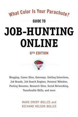 What Color Is Your Parachute? Guide to Job-Hunting Online, Sixth Edition