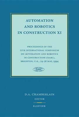 Automation and Robotics in Construction XI