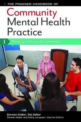Praeger Handbook of Community Mental Health Practice [3 Volumes]