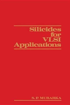Silicides for VLSI Applications