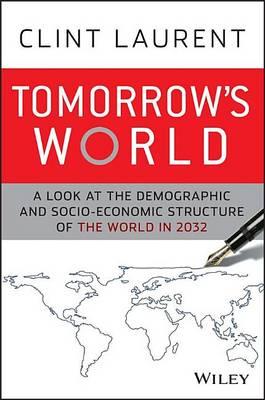 Tomorrow's World: A Look at the Demographic and Socio-Economic Structure of the World in 2032