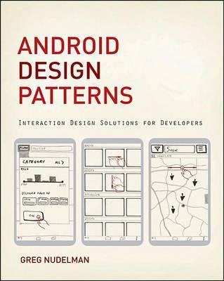 Android Design Patterns: Interaction Design Solutions for Developers