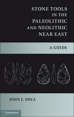 Stone Tools in the Paleolithic and Neolithic Near East