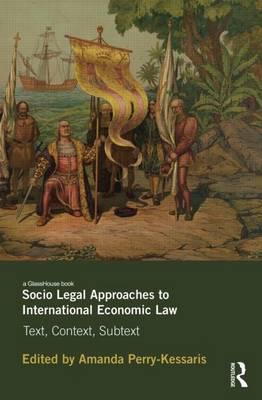 Sociolegal Approaches to International Economic Law