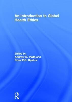 An Introduction to Global Health Ethics