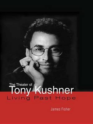 The Theater of Tony Kushner