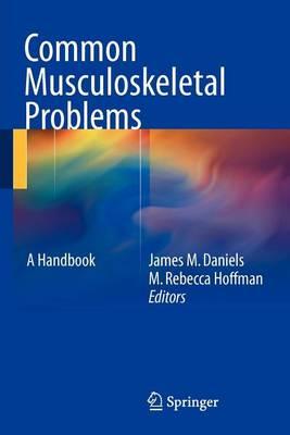 Common Musculoskeletal Problems: A Handbook