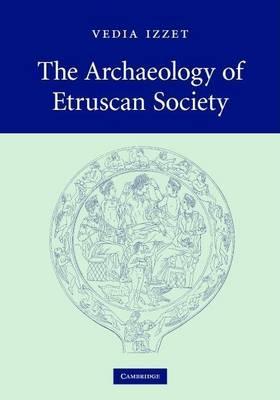 The Archaeology of Etruscan Society