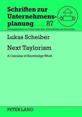 Next Taylorism: A Calculus of Knowledge Work