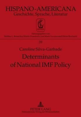 Determinants of National IMF Policy: A Case Study of Brazil and Argentina