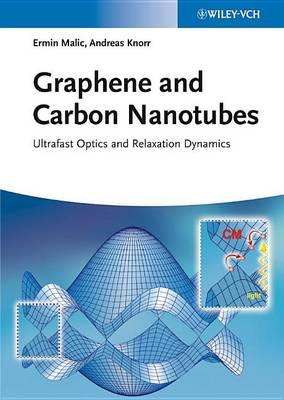 Graphene and Carbon Nanotubes: Ultrafast Optics and Relaxation Dynamics