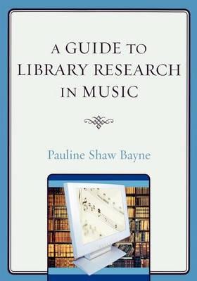 Guide to Library Research in Music