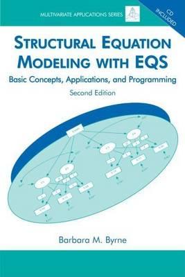 Structural Equation Modeling with Eqs: Basic Concepts, Applications, and Programming, Second Edition