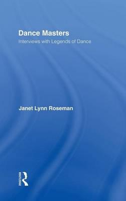 Dance Masters: Interviews with Legends of Dance