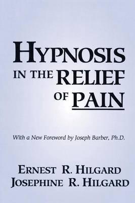 Hypnosis in the Relief of Pain