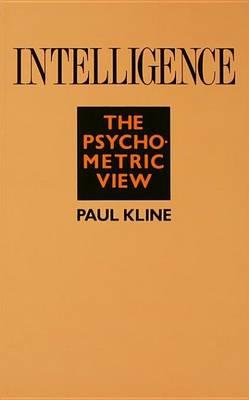 Intelligence: The Psychometric View