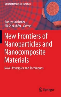 New Frontiers of Nanoparticles and Nanocomposite Materials: Novel Principles and Techniques