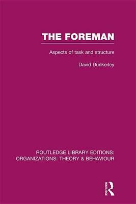Foreman, The: Aspects of Task and Structure
